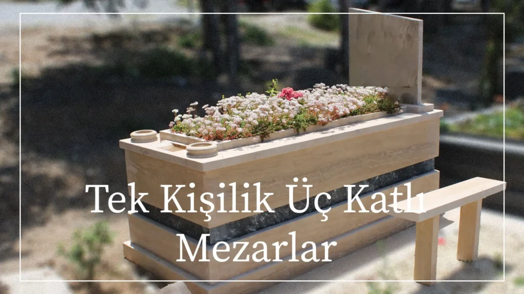 TEK KİŞİLİK 3 KATLI MEZARLAR